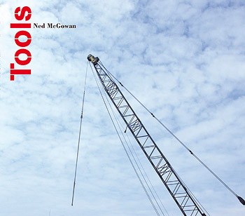 Tools – Chamber Works of Ned McGowan|2006